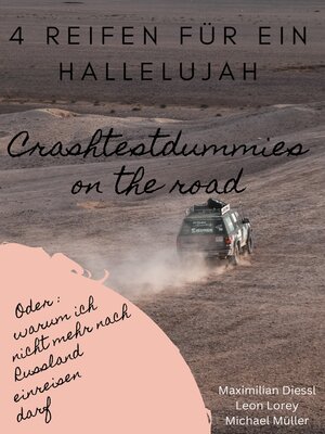 cover image of 4 Reifen für ein Hallelujah--Crashtestdummies on the road